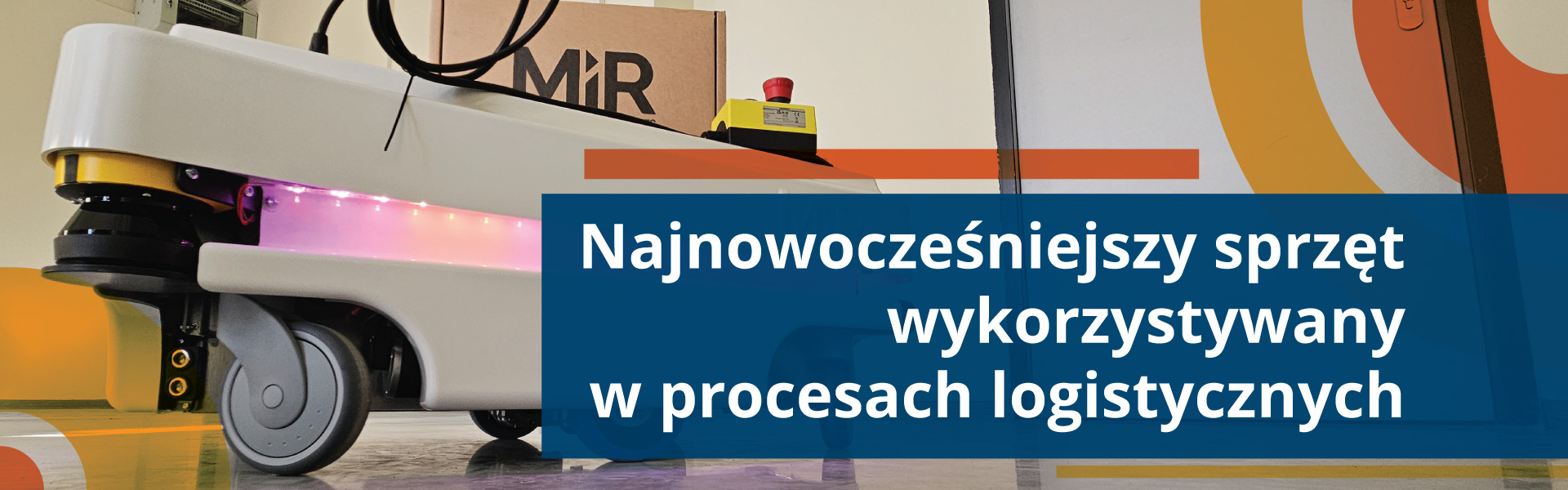 Najnowocześniejszy sprzęt wykorzystywany w procesach logistycznych